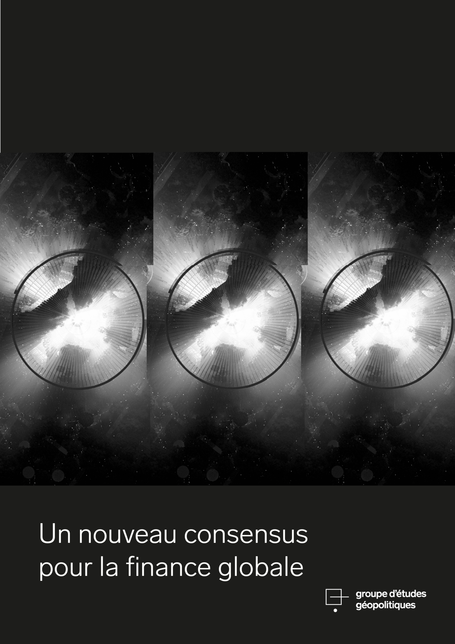 Réparer un monde cassé : un nouveau consensus pour la finance globale ...